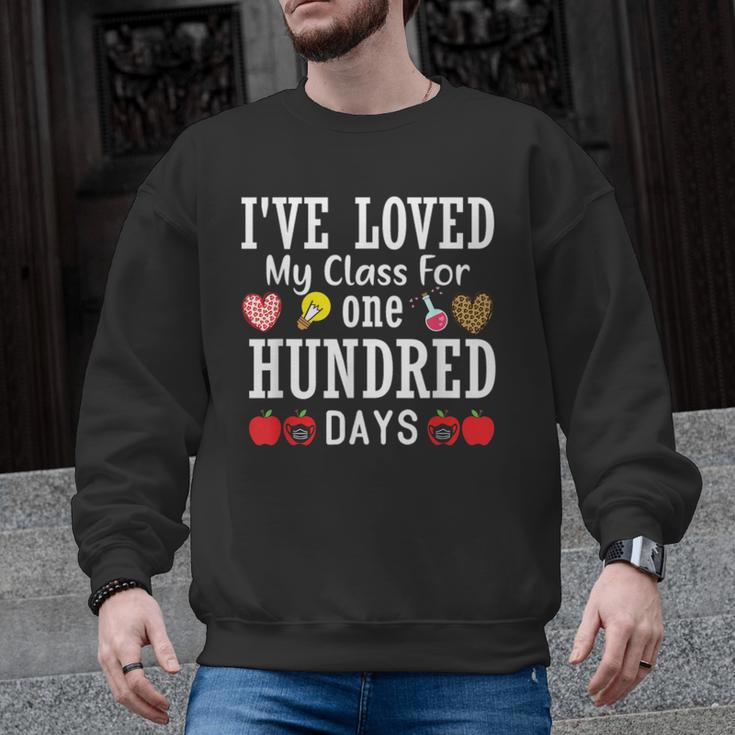 I'Ve Loved My Class For 100 Days Of School 100th Day Teacher Men Graphic Sweatshirt