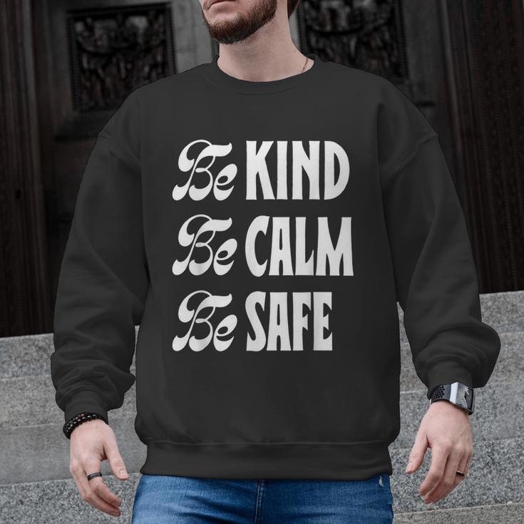 Be Kind Be Calm Be Safe Awareness For Teachers For Men Women Kids Men Graphic Sweatshirt