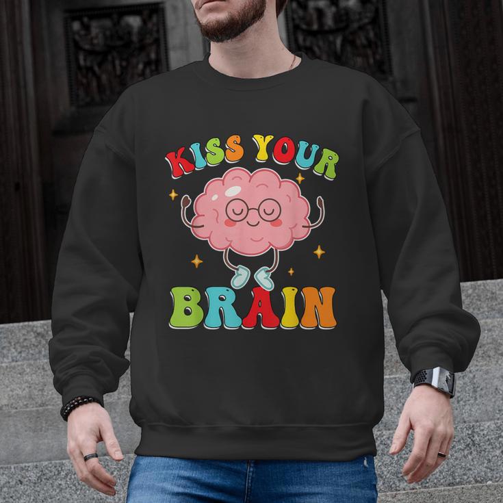 Kiss Your Brain Calm Mindset Teacher Kids Boys Girls Women Men Graphic Sweatshirt