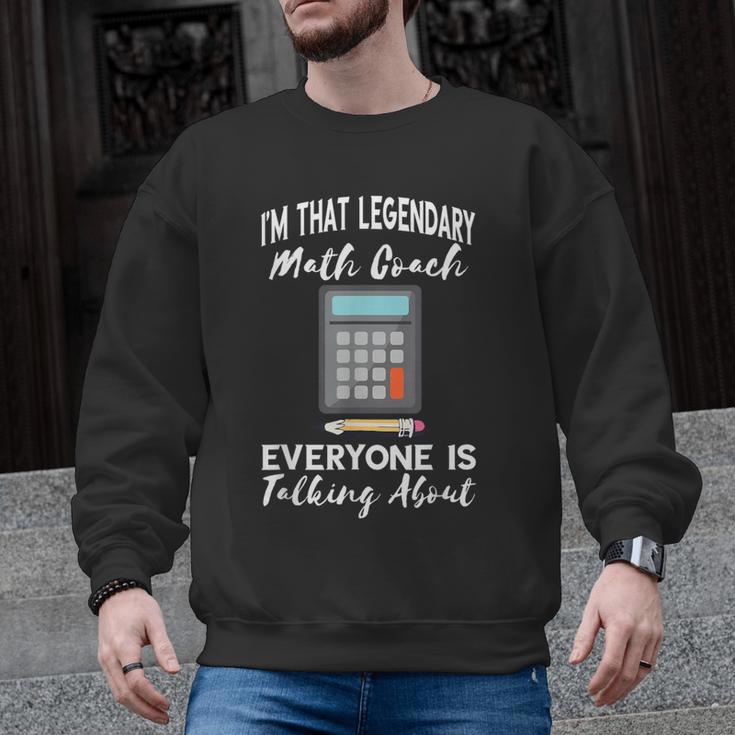 Legendary Math Coach Mathematics Calculator Math Teacher Men Graphic Sweatshirt