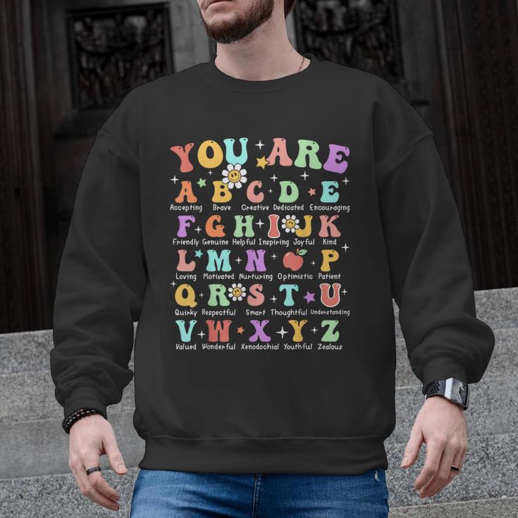 You Are Letters Alphabet Learn ABCs Inspiration Teacher Life Men Graphic Sweatshirt