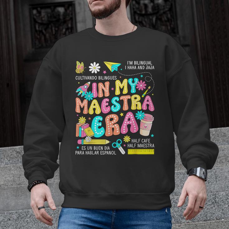 In My Maestra Era Spanish Bilingual Teacher Back To School Men Graphic Sweatshirt