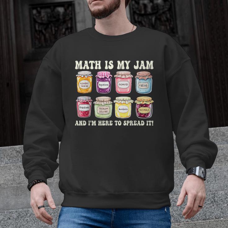 Math Is My Jam And Im Here To Spread It Math Teacher Men Graphic Sweatshirt