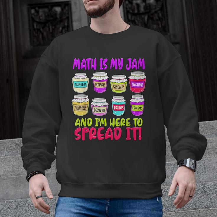 Math Teacher My Jam Here To Spread Mathematics Humor Men Graphic Sweatshirt