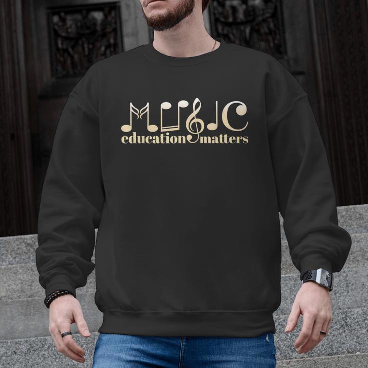 Music Teacher Life Musician Quote Music Education Matters Men Graphic Sweatshirt