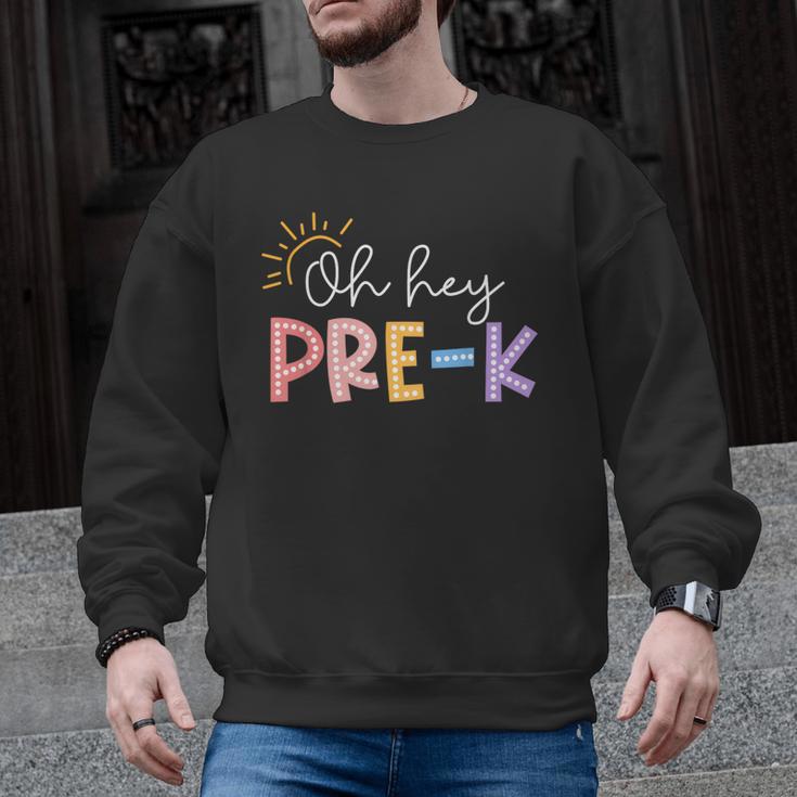 Oh Hey Pre K Student Teacher Happy First Day Back To School Men Graphic Sweatshirt