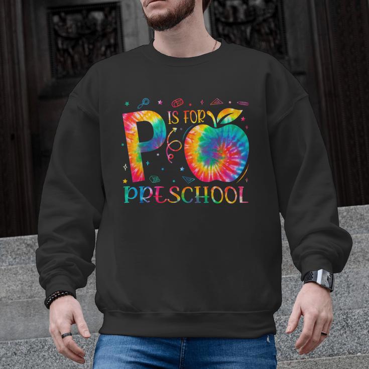 P Is For Preschool Tie Dye Back To School Teacher Men Women Girls Kids Men Graphic Sweatshirt