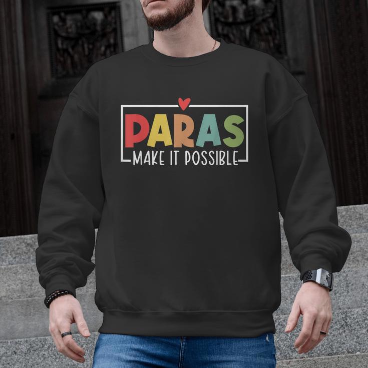 Paras Make It Possible Teacher Paraprofessional Paraeducator Men Graphic Sweatshirt