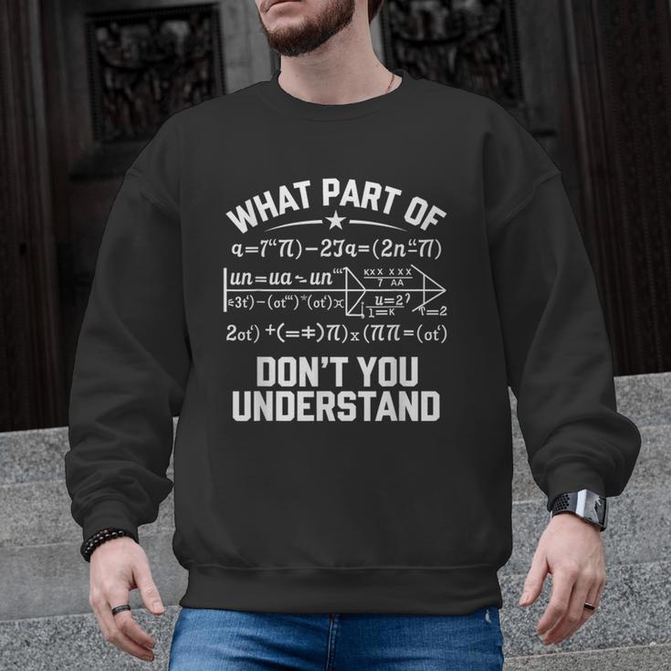 What Part Of Don't You Understand Math Teacher Men Graphic Sweatshirt