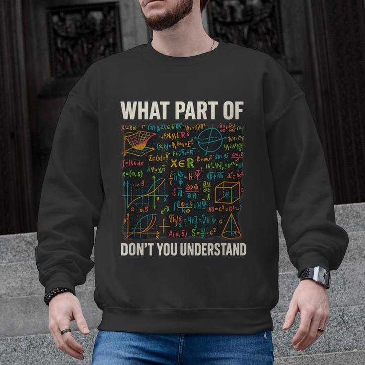 What Part Of Don't You Understand Math Teacher Men Graphic Sweatshirt