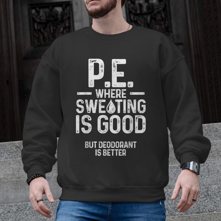 PE Physical Education Teacher Sweating Men Women Men Graphic Sweatshirt