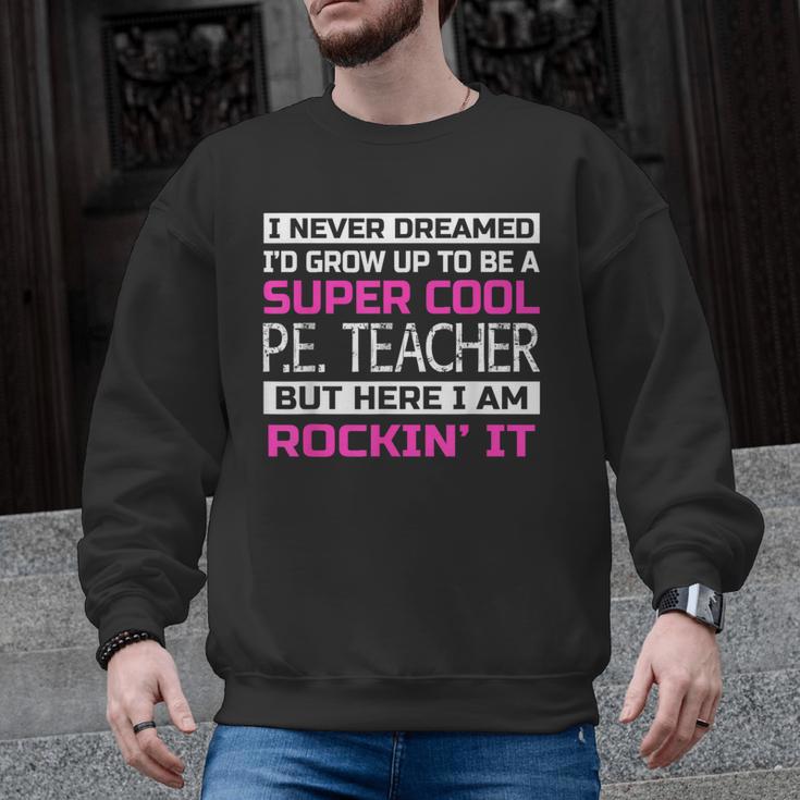 PE Teacher Shirt Physical Education Teacher Men Graphic Sweatshirt