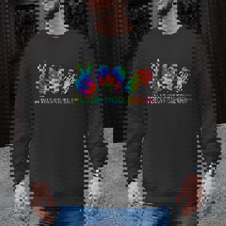 Peace Love Physical Education Tie Dye Sports PE Teacher Men Graphic Sweatshirt