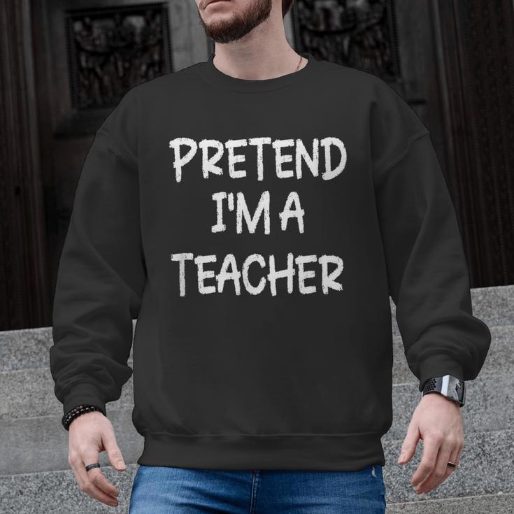 Pretend I'm a Teacher Lazy Last Minute Halloween Costume Men Graphic Sweatshirt
