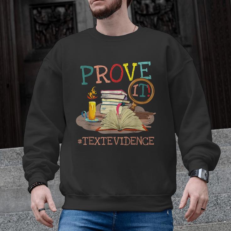 Prove It Text Evidence English Teacher Reading Teacher Men Graphic Sweatshirt