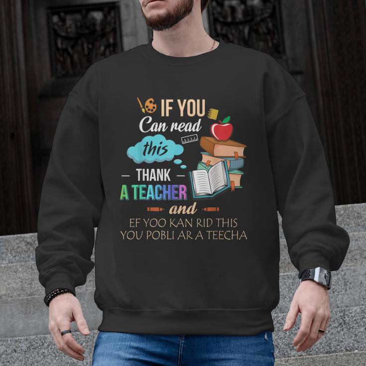If You Can Read This Thank A Teacher Men Graphic Sweatshirt