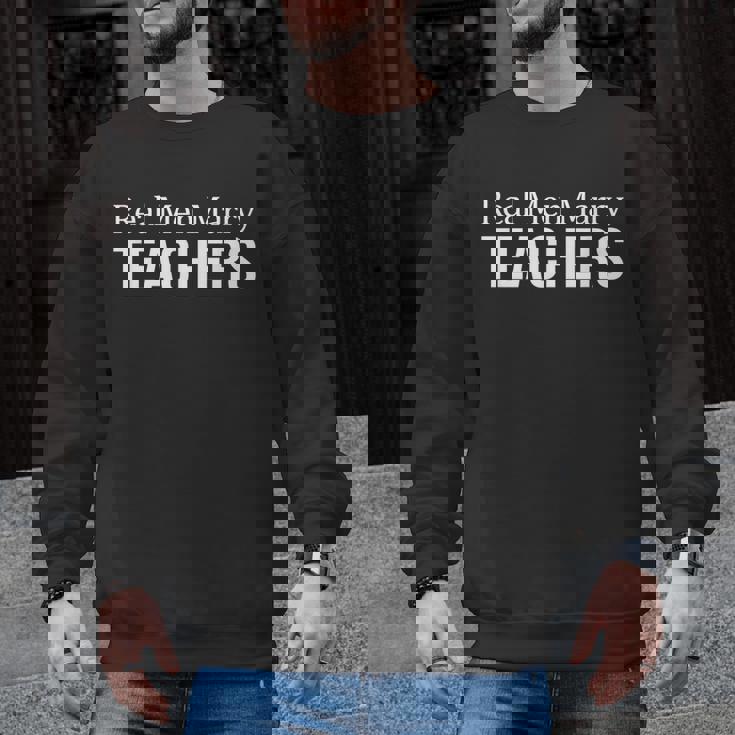 Real Men Marry Teachers Men Graphic Sweatshirt