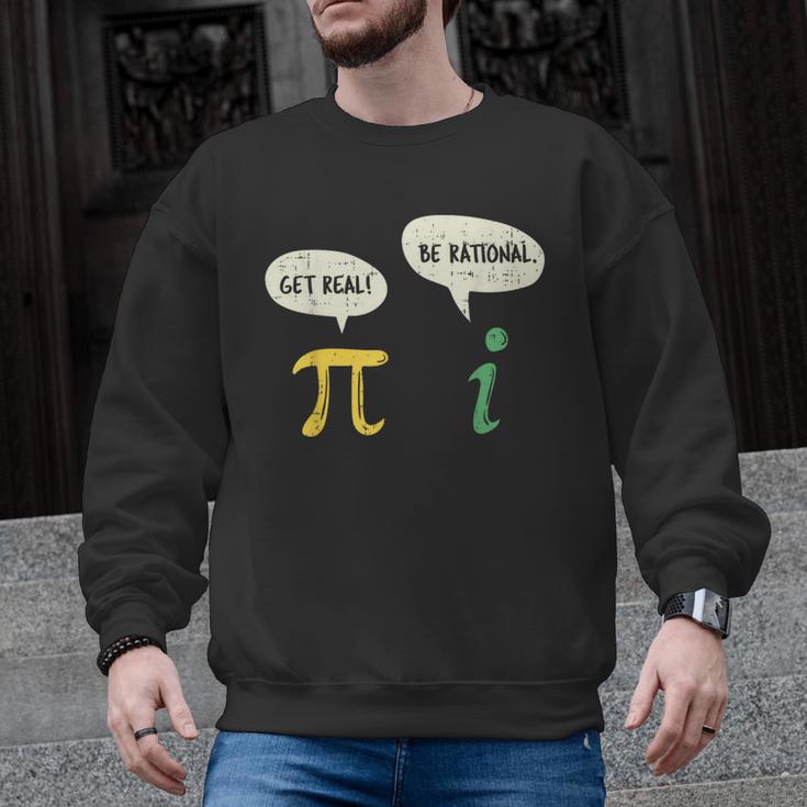 Get Real Be Rational Shirt Pi Math Teacher Geek Men Graphic Sweatshirt