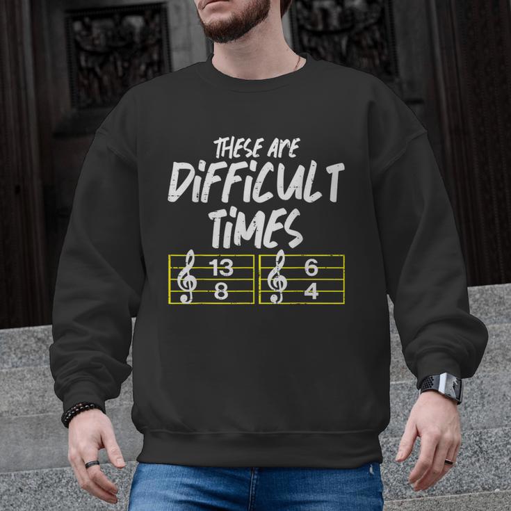 These Are Times Difficult Music Teacher Band Men Women Men Graphic Sweatshirt