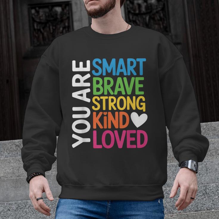 You Are SMART BRAVE STRONG KIND LOVED MOTIVATION TEACHER KID Men Graphic Sweatshirt
