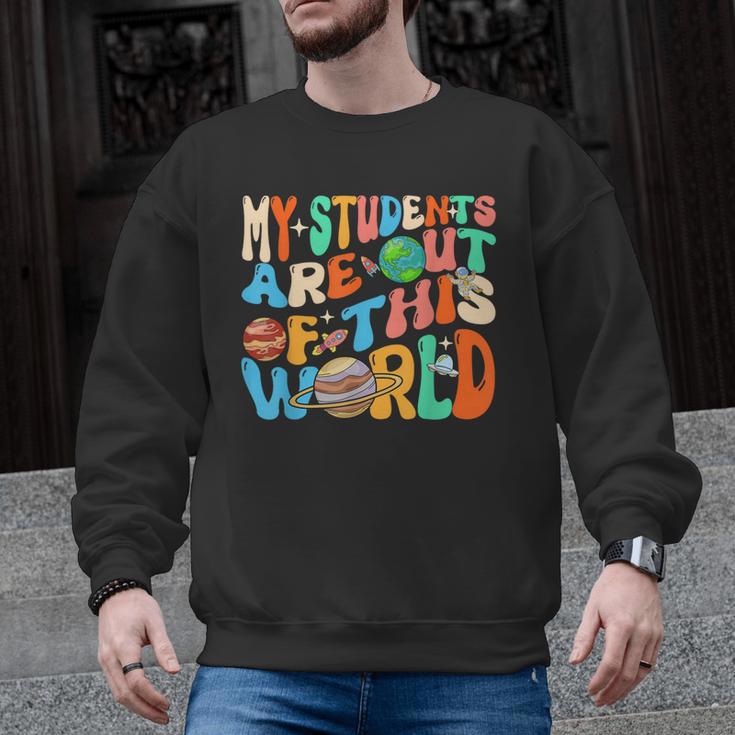 My Students Are Out Of This World Space Groovy Teacher Men Graphic Sweatshirt