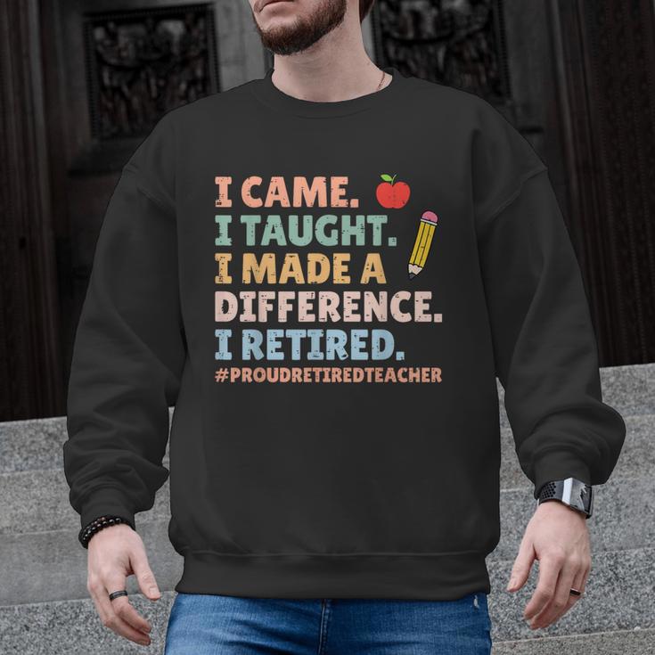 I Came I Taught I Made a Difference Proud Retired Teacher Men Graphic Sweatshirt