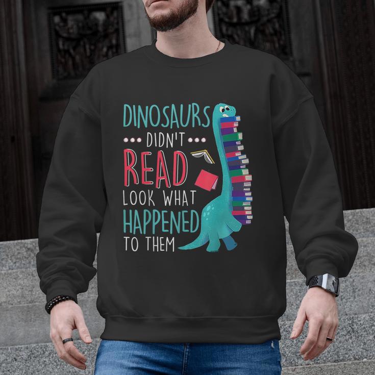 Teacher Dinosaurs Didnt Read Look What Happened Book Reading Men Graphic Sweatshirt