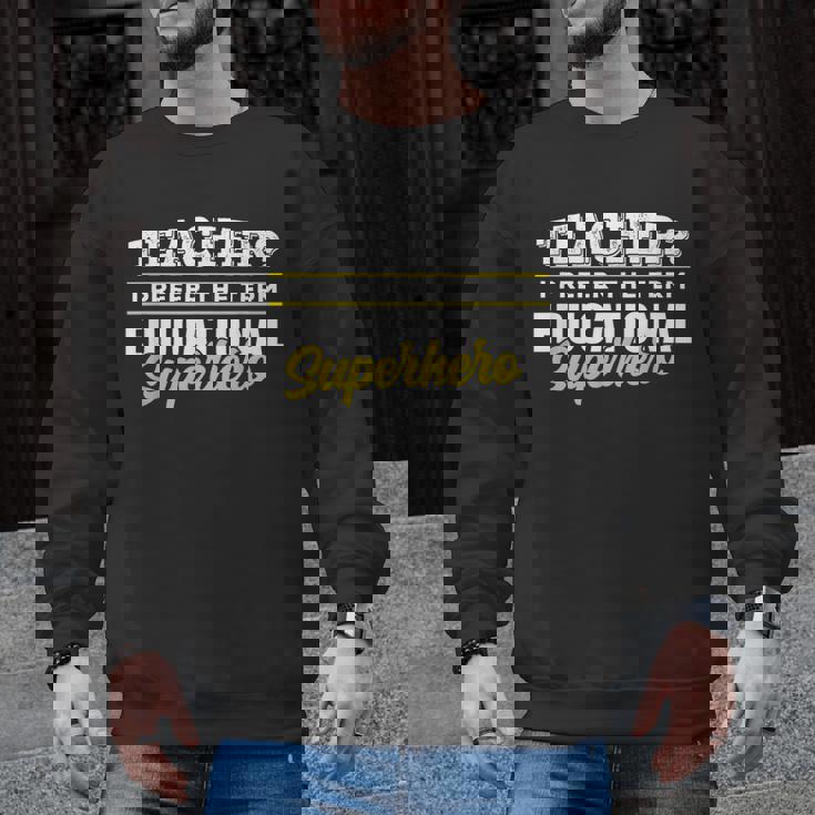 Teacher Educational Superhero School Teachers Men Graphic Sweatshirt