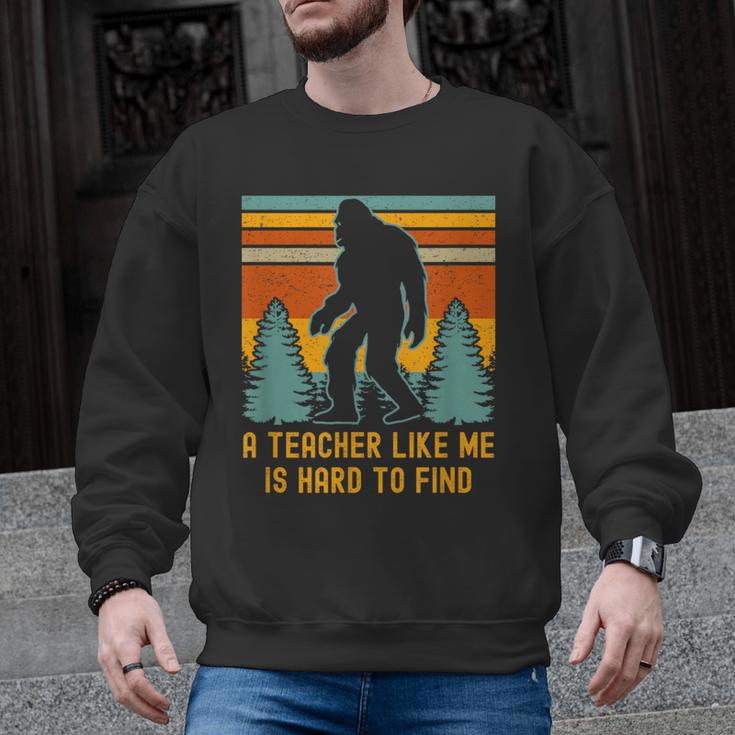 A Teacher Like Me Is Hard To Find Bigfoot Teacher Men Graphic Sweatshirt