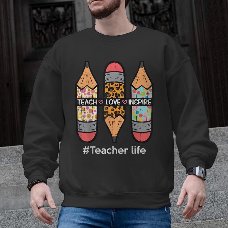Teacher Life Teach Love Inspire Pencils Inspirational Women Men Graphic Sweatshirt
