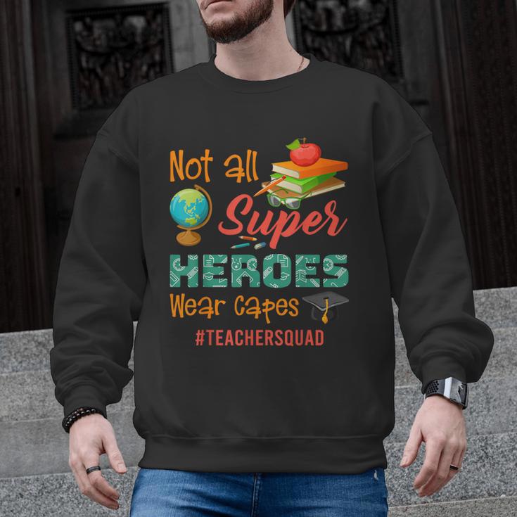 Teacher Not All Superheroes Wear Capes Teacher Squad Men Graphic Sweatshirt