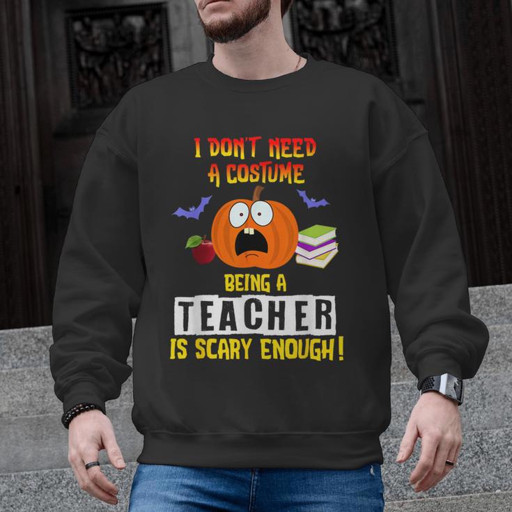 Being a Teacher Is Scary Enough Halloween Men Graphic Sweatshirt