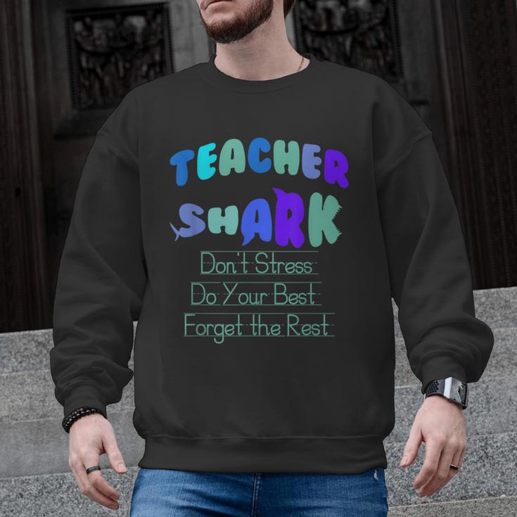 Teacher Shark Don't Stress Do Your Best Forget The Rest Men Graphic Sweatshirt