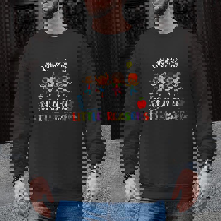 Teacher Shirt I Love My Job For All The Little Reasons Men Graphic Sweatshirt