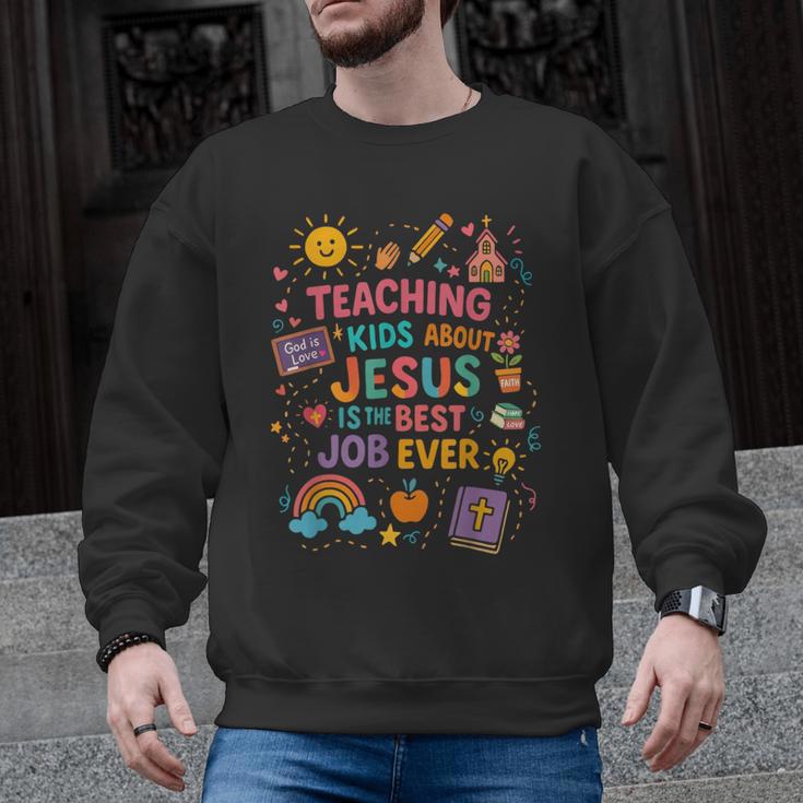 Teaching Kids About Jesus Is The Best Job Ever Bible Teacher Men Graphic Sweatshirt
