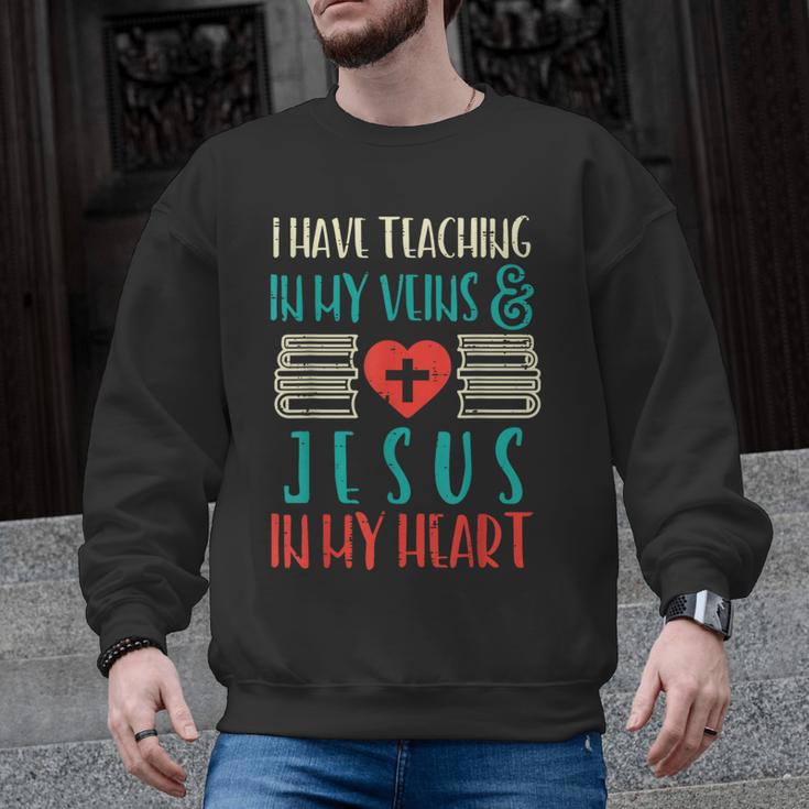 Teaching In My Veins Jesus In My Heart God Christian Teacher Men Graphic Sweatshirt