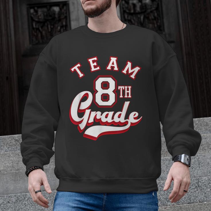 Team 8th Grade Eighth For Teacher Or Students For Men Women Girls Kids Men Graphic Sweatshirt