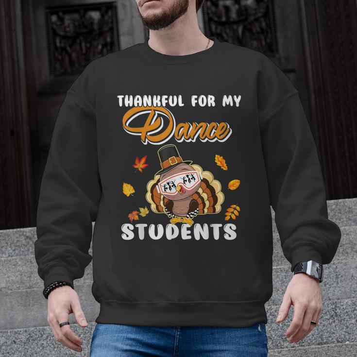 Thankful For My Dance Students Thanksgiving Turkey Teacher For Men Women Girls Kids Men Graphic Sweatshirt