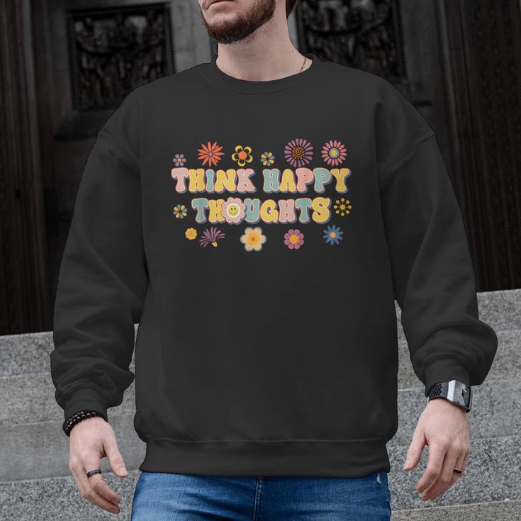 Think Happy Thoughts Teens Spring Positive Message Teachers For Men Women Girls Kids Men Graphic Sweatshirt