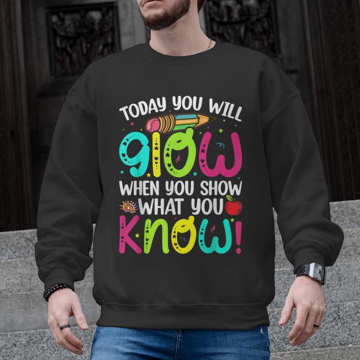 Today You Will Glow When You Show What You Know Teachers Day Men Graphic Sweatshirt