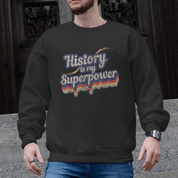 History Is My Superpower History Teacher Shirt T-Shirt Men Graphic Sweatshirt