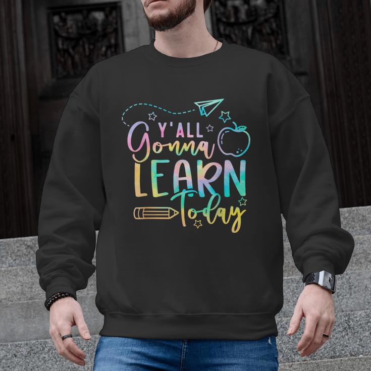 Y'All Gonna Learn Today Back To School Teacher Kids Men Graphic Sweatshirt