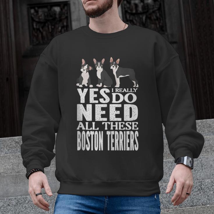 Yes I Really Do Need All These Boston Terriers Men Graphic Sweatshirt