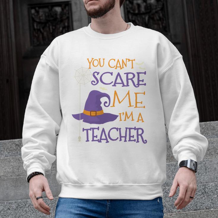You Can't Scare Me I'm A Teacher Men Graphic Sweatshirt
