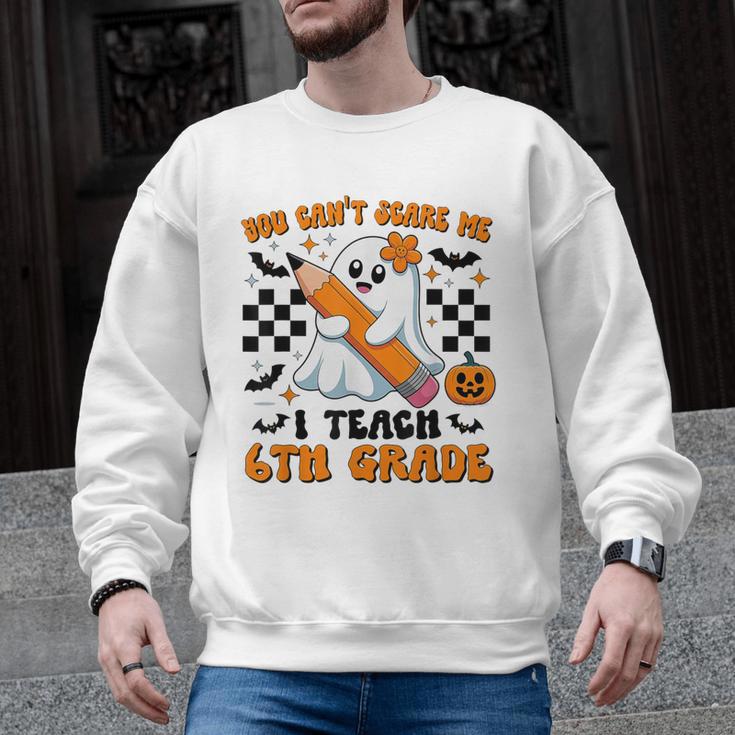 You Can't Scare Me I Teach 6th Grade Retro Teacher Halloween Men Graphic Sweatshirt