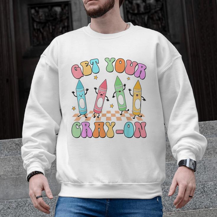 Get Your Cray-On Preschool Teacher Kindergarten Teacher Men Graphic Sweatshirt