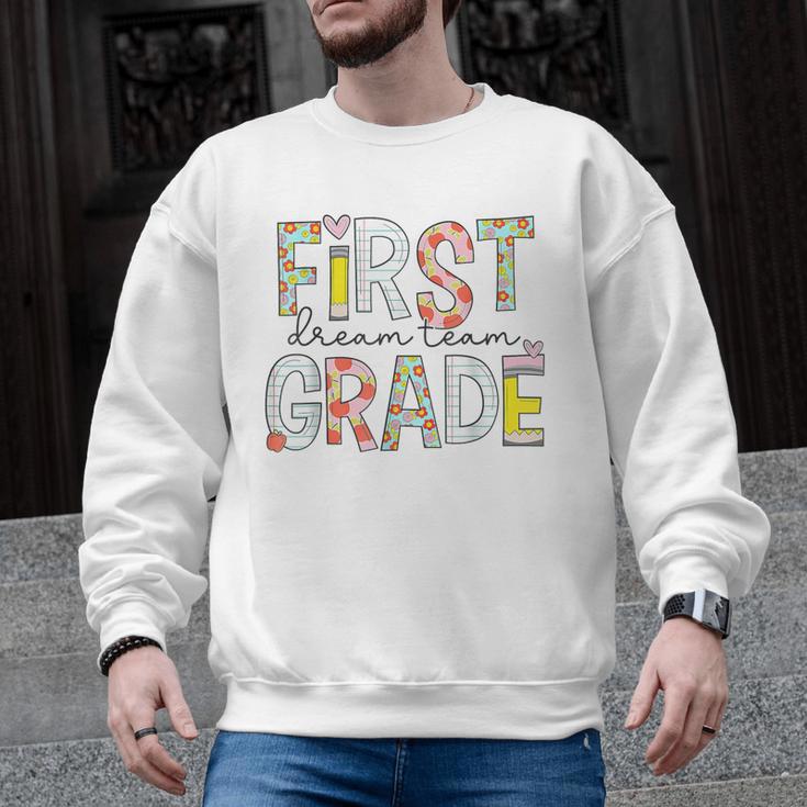 First Grade Dream Team 1st Grade Teacher First Day Of School Men Graphic Sweatshirt