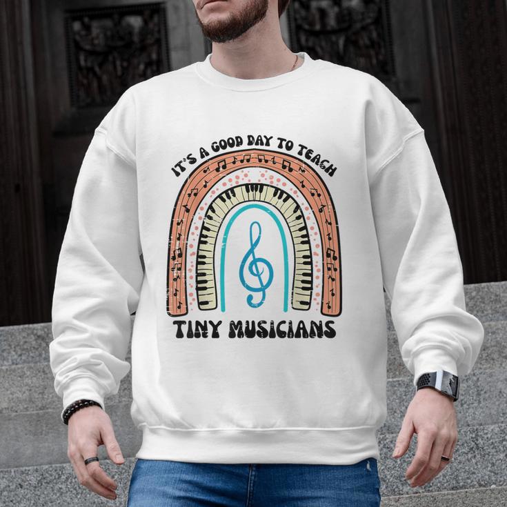 Good Day To Teach Tiny Musicians Piano Music Teacher Women Men Graphic Sweatshirt