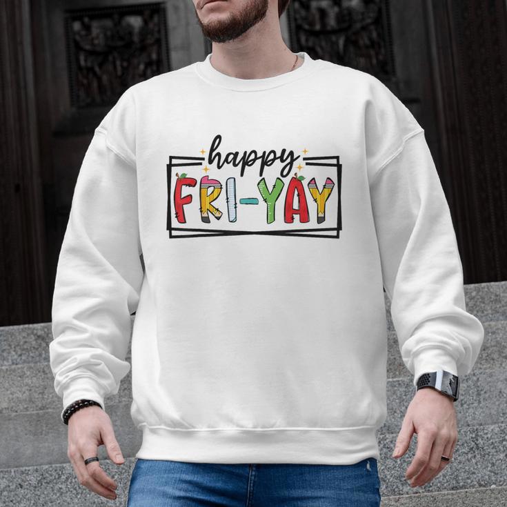 Happy Fri-Yay Friday Lovers Teacher Fri Yay Weekend Men Graphic Sweatshirt