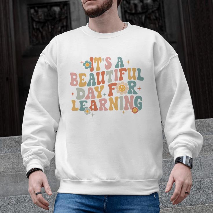 It's a Beautiful Day For Learning Teacher Students Men Women Men Graphic Sweatshirt